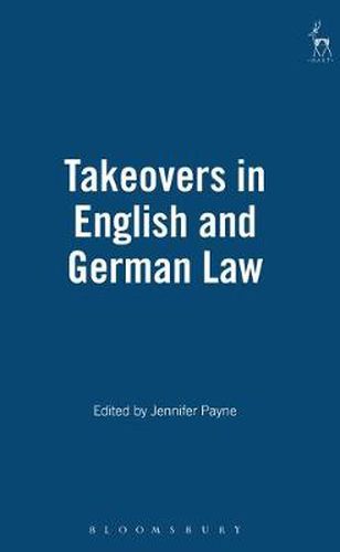 Takeovers in English and German Law