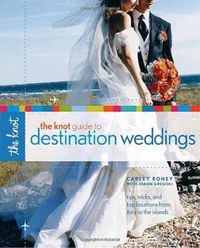 Cover image for The Knot Guide to Destination Weddings