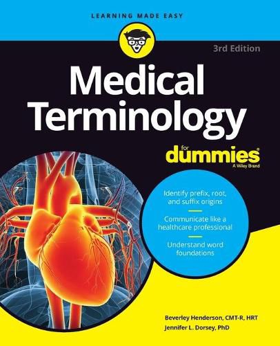 Medical Terminology For Dummies, 3rd Edition