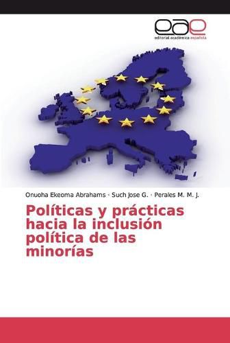 Politicas y practicas hacia la inclusion politica de las minorias