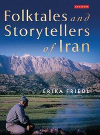 Cover image for Folktales and Storytellers of Iran: Culture, Ethos and Identity