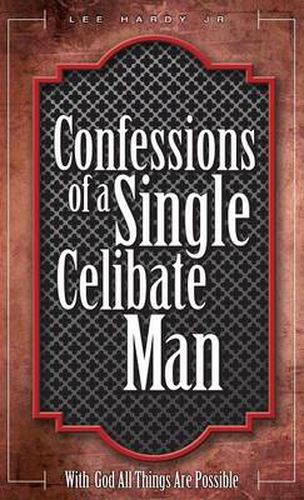 Cover image for Confessions of a Single Celibate Man