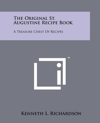 Cover image for The Original St. Augustine Recipe Book: A Treasure Chest of Recipes