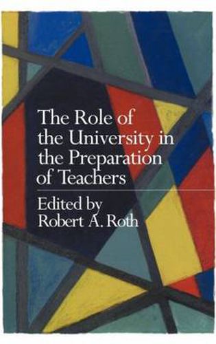 Cover image for The Role of the University in the Preparation of Teachers