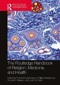 Cover image for The Routledge Handbook of Religion, Medicine, and Health