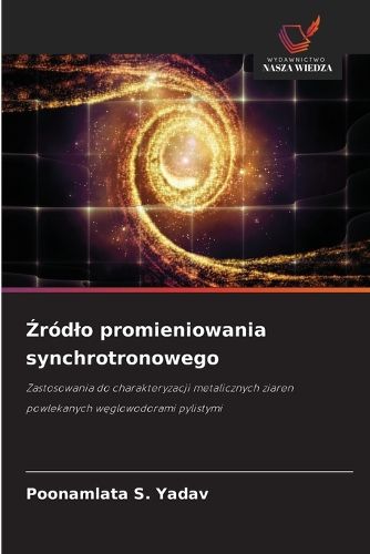 Cover image for Źrodlo promieniowania synchrotronowego