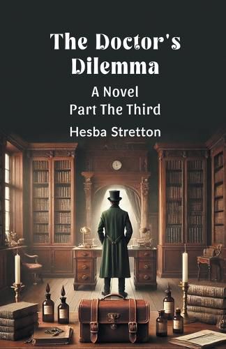Cover image for The Doctor's Dilemma Part The Third (Edition2024)