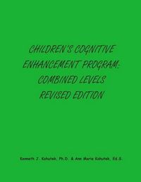 Cover image for Children's Cognitive Enhancement Program: Combined Levels Revised Edition