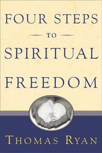 Cover image for Four Steps to Spiritual Freedom