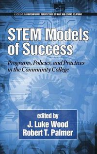 Cover image for STEM Models of Success: Programs, Policies, and Practices in the Community College