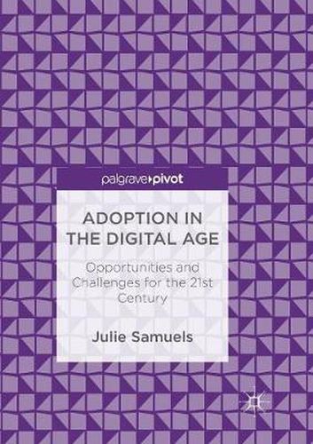 Cover image for Adoption in the Digital Age: Opportunities and Challenges for the 21st Century