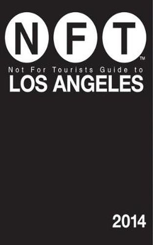 Cover image for Not For Tourists Guide to Los Angeles 2014