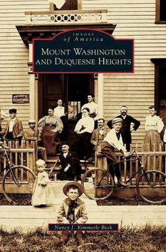 Cover image for Mount Washington and Duquesne Heights