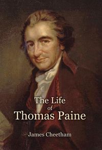 Cover image for The Life of Thomas Paine