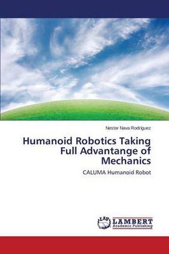 Cover image for Humanoid Robotics Taking Full Advantange of Mechanics