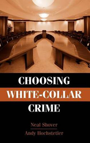 Cover image for Choosing White-Collar Crime