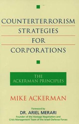 Cover image for Counterterrorism Strategies for Corporations: The Ackerman Principles