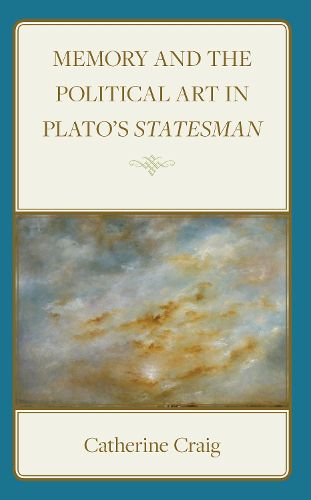 Cover image for Memory and Political Art in Plato's Statesman