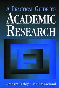 Cover image for A Practical Guide to Academic Research