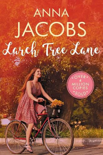 Cover image for Larch Tree Lane: The first in a brand new series from the multi-million copy bestselling author