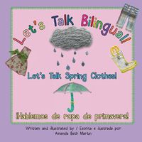 Cover image for Let's Talk Spring Clothes! / !Hablemos de ropa de primavera!