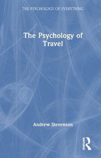 Cover image for The Psychology of Travel