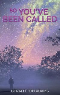 Cover image for So You've Been Called