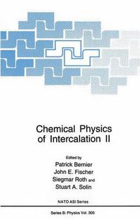 Cover image for Chemical Physics of Intercalation: Proceedings of a NATO ASI Held at the Chateau de Bonas, France, June 29-July 19, 1992