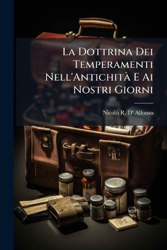 Cover image for La Dottrina Dei Temperamenti Nell'antichit E AI Nostri Giorni
