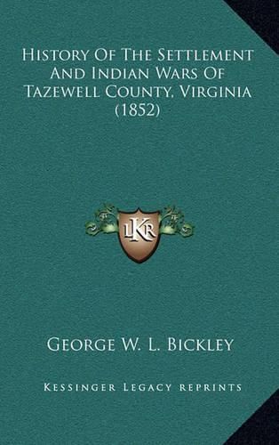 History of the Settlement and Indian Wars of Tazewell County, Virginia (1852)