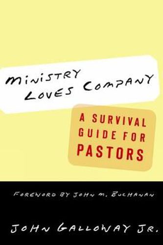 Cover image for Ministry Loves Company: A Survival Guide for Pastors
