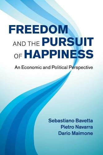 Cover image for Freedom and the Pursuit of Happiness: An Economic and Political Perspective