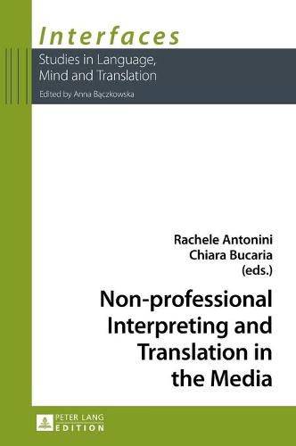 Cover image for Non-professional Interpreting and Translation in the Media