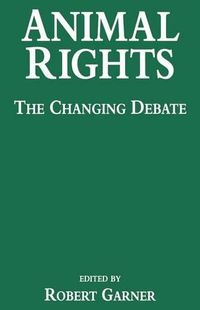 Cover image for Animal Rights: The Changing Debate