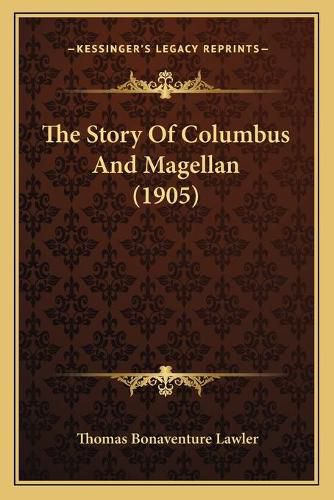 Cover image for The Story of Columbus and Magellan (1905)