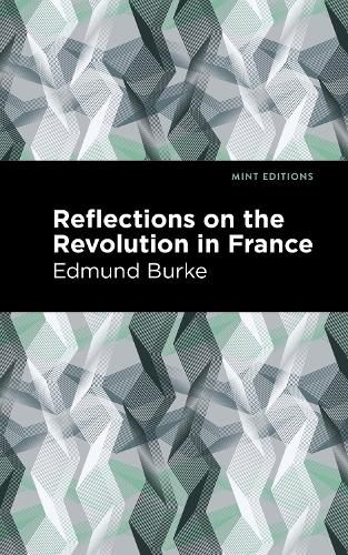 Cover image for Reflections on the Revolution in France