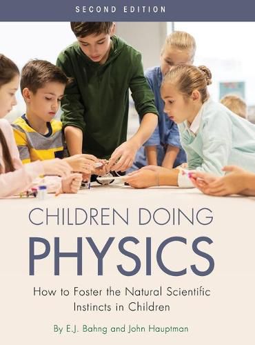 Cover image for Children Doing Physics: How to Foster the Natural Scientific Instincts in Children