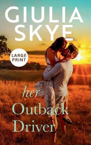 Cover image for Her Outback Driver (Large Print Hardback)