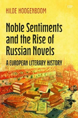 Cover image for Noble Sentiments and the Rise of Russian Novels