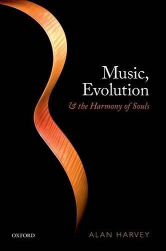 Cover image for Music, evolution, and the harmony of souls