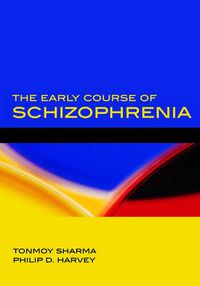 Cover image for The Early Course of Schizophrenia