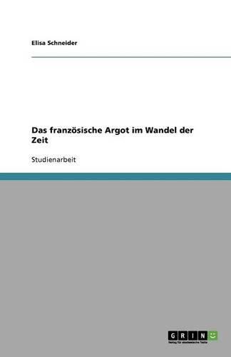Cover image for Das franzoesische Argot im Wandel der Zeit