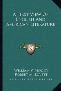 Cover image for A First View of English and American Literature