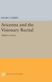 Cover image for Avicenna and the Visionary Recital: (Mythos Series)