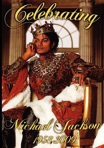 Cover image for Celebrating Michael Jackson Looking Back at the King of Pop