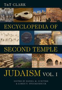 Cover image for T&T Clark Encyclopedia of Second Temple Judaism Volume One