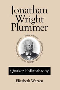Cover image for Jonathan Wright Plummer: Quaker Philanthropy