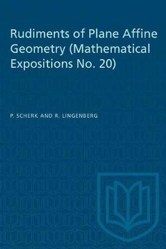 Cover image for Rudiments of Plane Affine Geometry: Mathematical Expositions No. 20