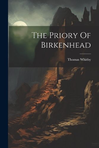 Cover image for The Priory Of Birkenhead