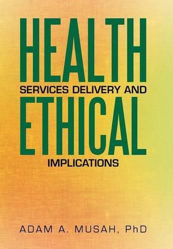 Cover image for Health Services Delivery and Ethical Implications